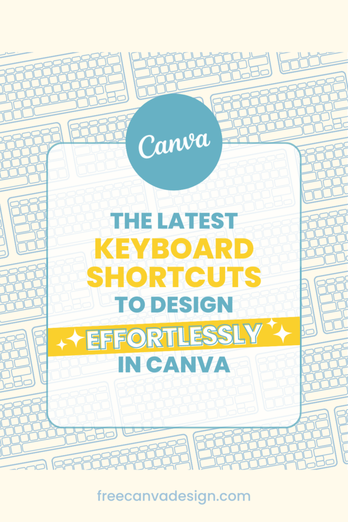 Canva Keyboard Shortcuts to Speed Up Your Design